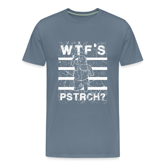 WTF Püstrich Männer Premium T-Shirt - Blaugrau