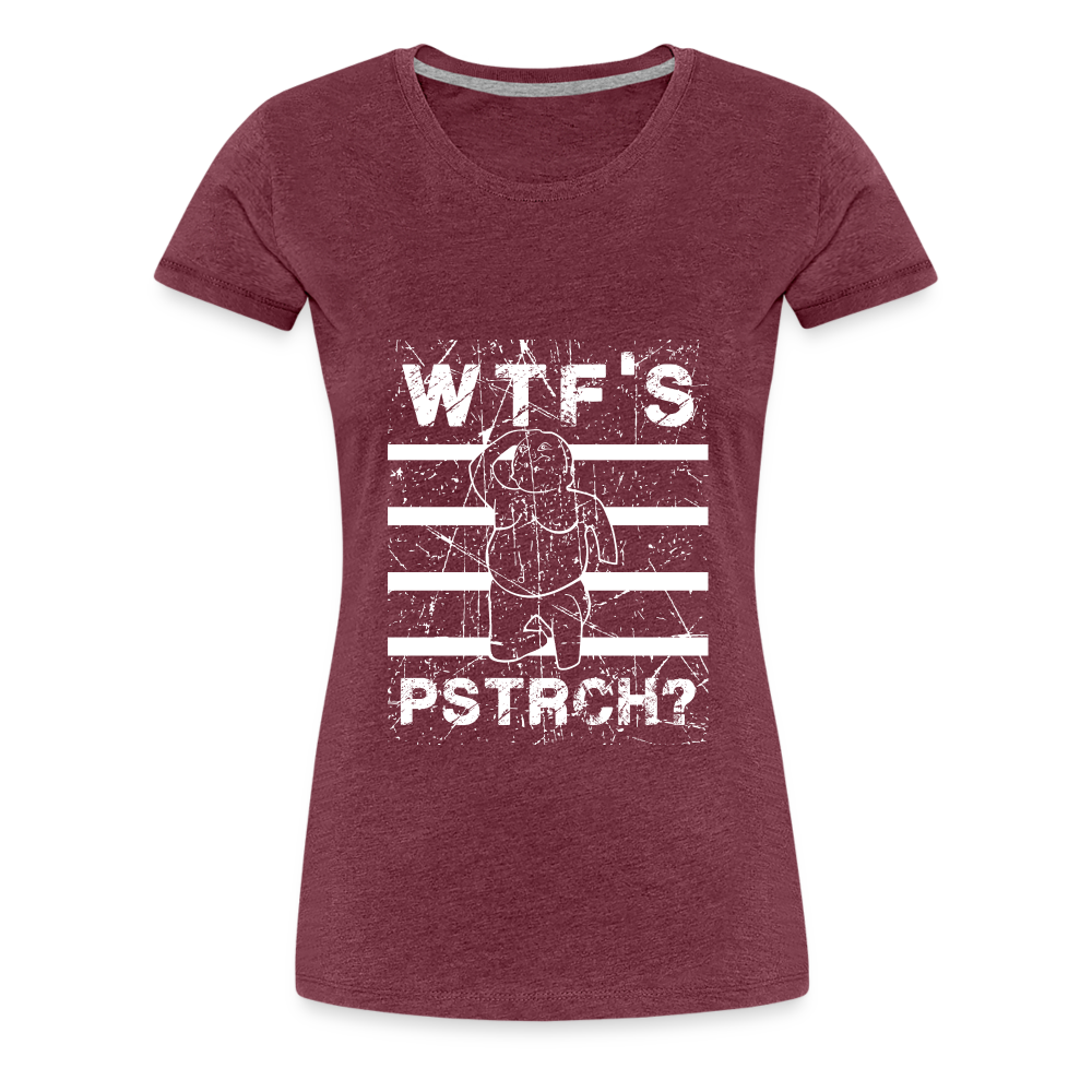 WTF Püstrich Frauen Premium T-Shirt - Bordeauxrot meliert