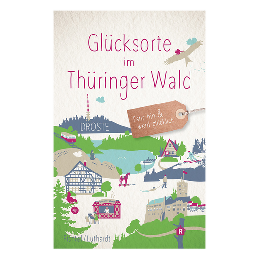 Glücksorte im Thüringer Wald