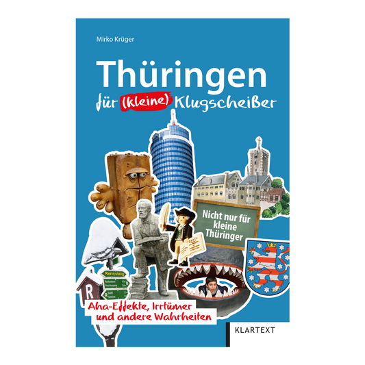 Thüringen für (kleine) Klugscheißer